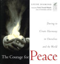 The Courage for Peace by Louise Diamond